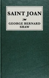 Saint Joan : $b A chronicle play in six scenes and an epilogue — Bernard Shaw cover