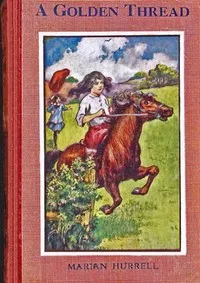 A golden thread — Marian Isabel Hurrell cover