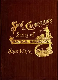 The slide valve, simply explained — William John Tennant cover