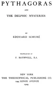 Pythagoras and the Delphic mysteries — Edouard Schuré cover