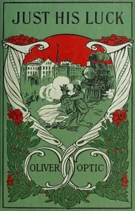 Just his luck — Oliver Optic cover