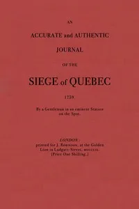 An accurate and authentic journal of the siege of Quebec, 1759 — Anonymous cover
