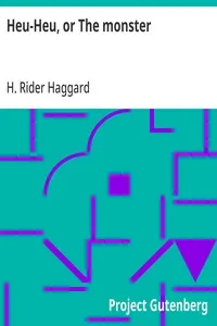 Heu-Heu, or The monster — H. Rider (Henry Rider) Haggard cover