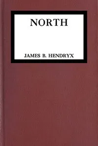 North — James B. (James Beardsley) Hendryx cover