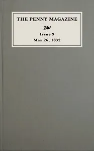 The penny magazine of the Society for the Diffusion of Useful Knowledge, issue 9, May 26, 1832 — Anonymous cover