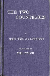 The two countesses — Marie von Ebner-Eschenbach cover