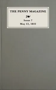 The penny magazine of the Society for the Diffusion of Useful Knowledge, issue 7, May 12, 1832 — Anonymous cover