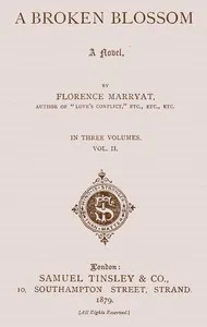 A broken blossom,  vol. 2 of 3 — Florence Marryat cover