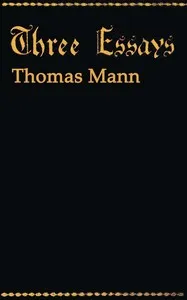 Three essays — Thomas Mann cover