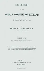 The history of the Norman conquest of England, its causes and its results, Volume 2 (of 6) — Edward A. (Edward Augustus) Freeman cover
