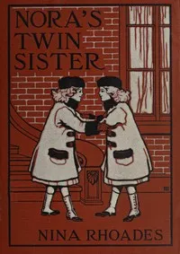 Nora's twin sister — Nina Rhoades cover