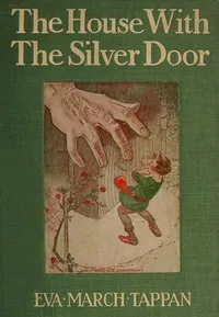 The house with the silver door — Eva March Tappan cover