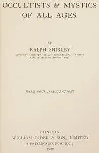 Occultists & mystics of all ages — Ralph Shirley cover