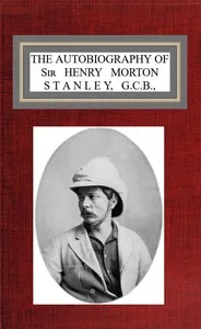 The autobiography of Sir Henry Morton Stanley, G.C.B. cover