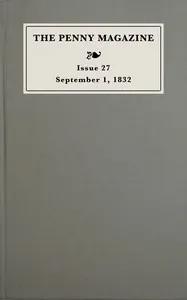 The penny magazine of the Society for the Diffusion of Useful Knowledge, issue 27, September 1, 1832 — Anonymous cover