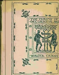 The claims of decorative art — Walter Crane cover