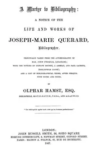 A martyr to bibliography : $b A notice of the life and works of Joseph-Marie Quérard, bibliographer. — Olphar Hamst cover