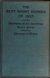 The best short stories of 1925, and the yearbook of the American short story — Anonymous cover