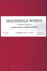 Household words, no. 330, July 19, 1856: A weekly journal — Anonymous cover