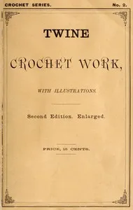 Twine crochet work, with illustrations — Anonymous cover