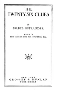 The twenty-six clues — Isabel Ostrander cover