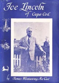 Joe Lincoln of Cape Cod — James Westaway McCue cover
