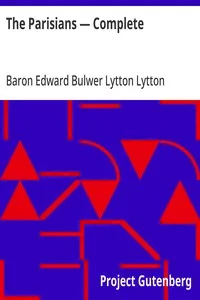 The Parisians — Complete — Edward Bulwer Lytton, Baron Lytton cover