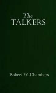 The talkers — Robert W. (Robert William) Chambers cover