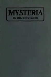 Mysteria : $b History of the secret doctrines and mystic rites of ancient religions and medieval and modern secret orders — Otto Henne am Rhyn cover