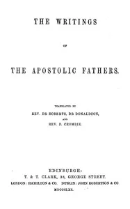 The writings of the Apostolic Fathers cover