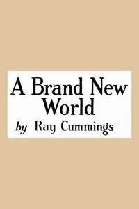 A brand new world — Ray Cummings cover