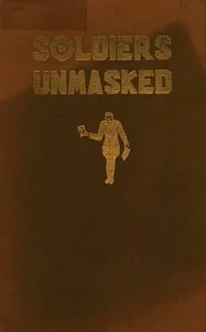Soldiers unmasked — William Addleman Ganoe cover