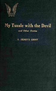 My tussle with the devil, and other stories — O. (Spirit) Henry cover