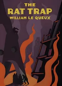 The rat trap — William Le Queux cover