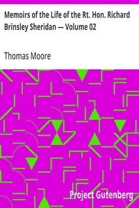 Memoirs of the Life of the Rt. Hon. Richard Brinsley Sheridan — Volume 02 — Thomas Moore cover
