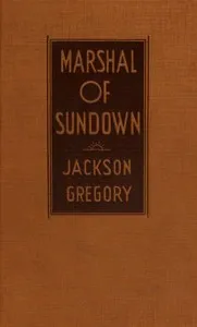 Marshal of Sundown — Jackson Gregory cover