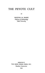 The peyote cult — Weston La Barre cover