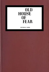 Old House of Fear — Russell Kirk cover