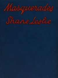 Masquerades: Studies in the morbid — Shane Leslie cover