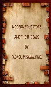 Modern educators and their ideals — Tadasu Misawa cover