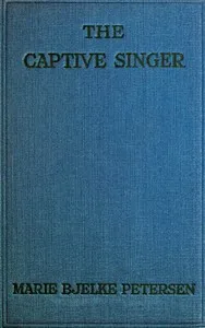 The captive singer — Marie Bjelke Petersen cover
