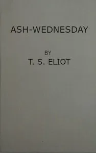 Ash-Wednesday — T. S. (Thomas Stearns) Eliot cover