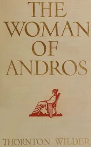 The woman of Andros — Thornton Wilder cover