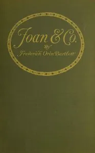 Joan and Co. — Frederick Orin Bartlett cover