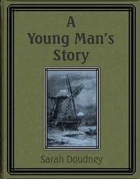 A young man's story — Sarah Doudney cover