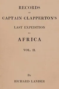 Records of Captain Clapperton's last expedition to Africa, Vol. 2 (of 2) — Richard Lander cover