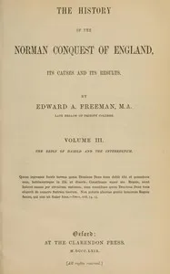 The history of the Norman conquest of England, its causes and its results, Volume 3 (of 6) — Edward A. (Edward Augustus) Freeman cover