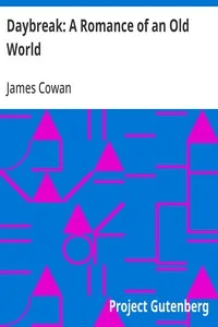 Daybreak: A Romance of an Old World — James Cowan cover