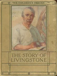 The story of David Livingstone — Vautier Golding cover