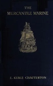 The Mercantile Marine — E. Keble (Edward Keble) Chatterton cover